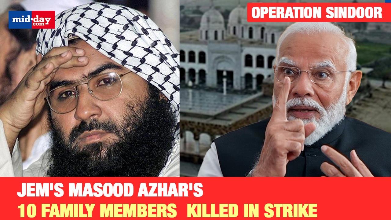 Operation Sindoor: 10 of JeM's Masood Azhar’s relatives killed in the operation